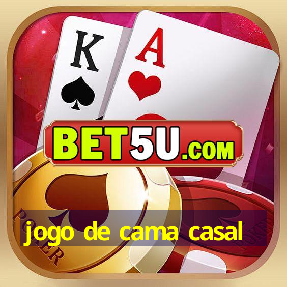 jogo de cama casal